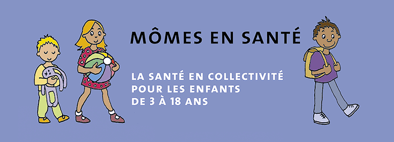 Les bons conseils de Mômes en santé 