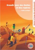 Téléchargez notre brochure Grandir avec des limites et repères… Guide pratique (pdf)
