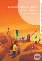 Téléchargez notre brochure Grandir avec des limites et des repères… pour aller plus loin (pdf)